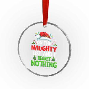 Funny Christmas Crystal Glass Ornament On The Naughty List I Regret Nothing TS10 Print Your Wear
