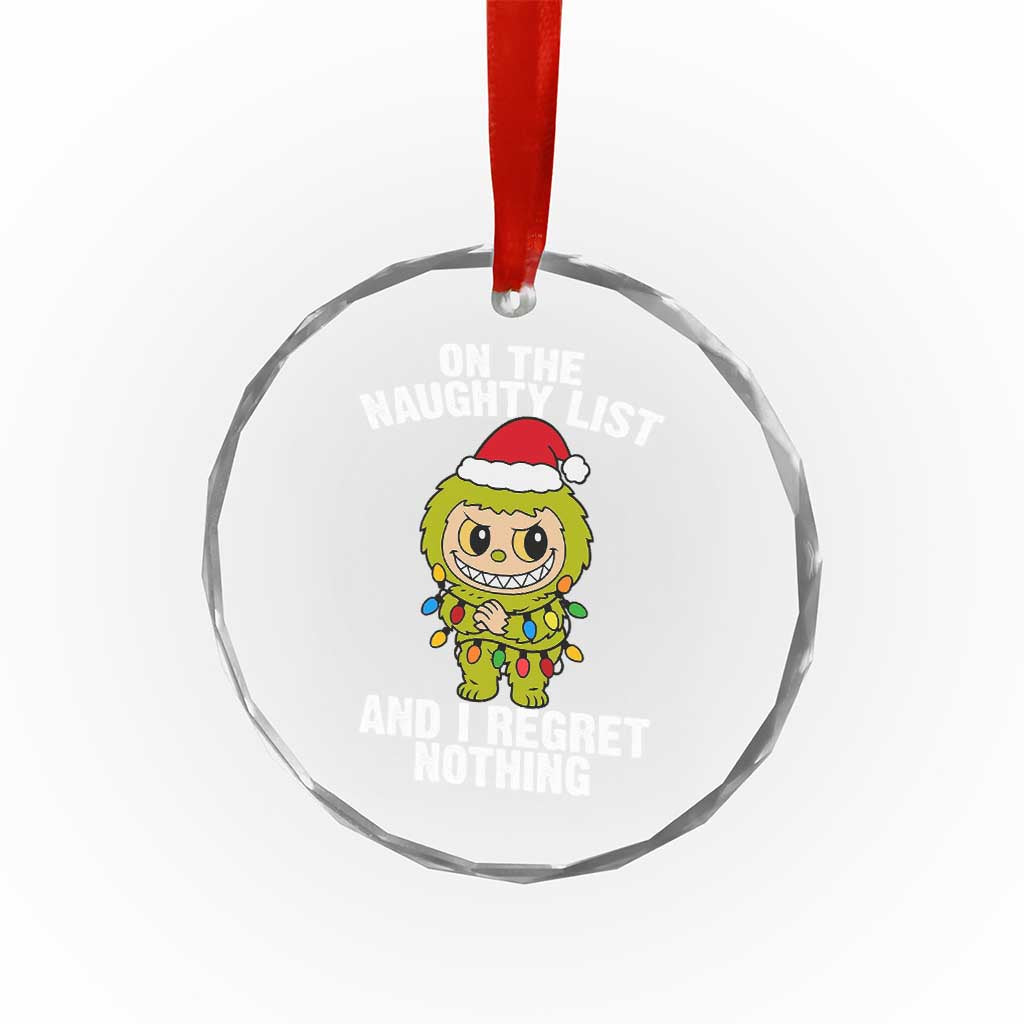 Funny Christmas Crystal Glass Ornament On the Naughty List I Regret Nothing Kawaii Bubu TS10 Print Your Wear