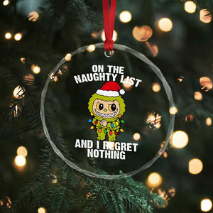 Funny Christmas Crystal Glass Ornament On the Naughty List I Regret Nothing Kawaii Bubu TS10 Print Your Wear