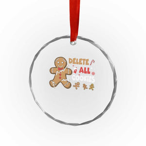 Funny Christmas Delete All Cookies Crystal Glass Ornament Xmas Gingerbread TS11 Print Your Wear