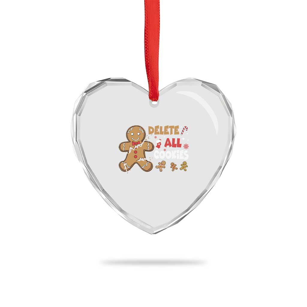 Funny Christmas Delete All Cookies Heart Crystal Glass Ornament Xmas Gingerbread TS11 Print Your Wear
