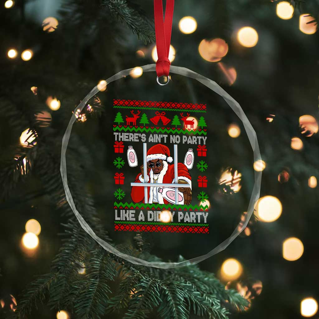 Funny Christmas Diddy Crystal Glass Ornament Aint No Party Like A Diddy Party Baby Oil Dirty Ugly Xmas TS10 Print Your Wear