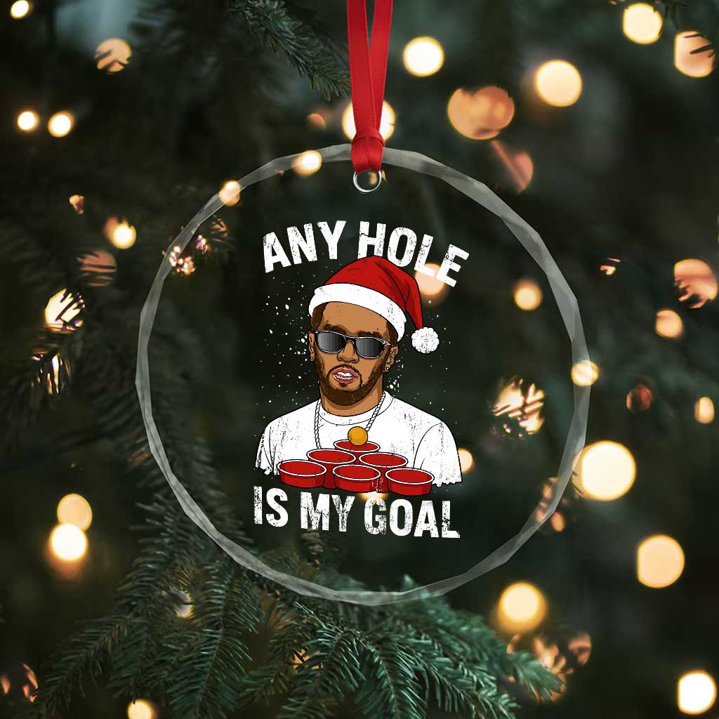 Funny Christmas Diddy Crystal Glass Ornament Any Hole is My Goal TS10 Print Your Wear
