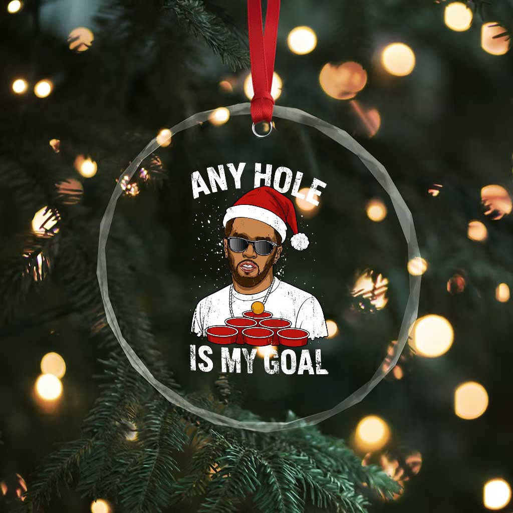 Funny Christmas Diddy Crystal Glass Ornament Any Hole is My Goal TS10 Print Your Wear