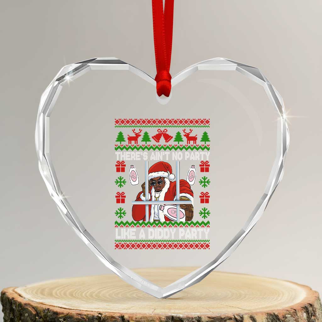 Funny Christmas Diddy Heart Crystal Glass Ornament Aint No Party Like A Diddy Party Baby Oil Dirty Ugly Xmas TS10 Transparent Glass 3'' Heart Print Your Wear