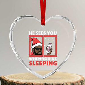 Funny Christmas Diddy Heart Crystal Glass Ornament He Sees You When You Are Sleeping Baby Oil TS11 Transparent Glass 3'' Heart Print Your Wear