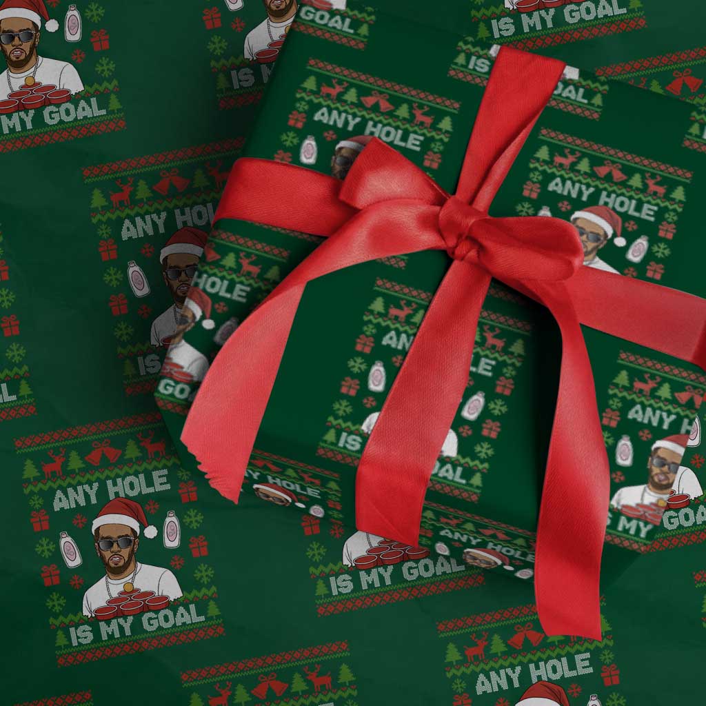 Funny Christmas Diddy Wrapping Paper Roll Embarrassing Any Hole is My Goal Dirty Ugly Xmas TS10 Green Print Your Wear