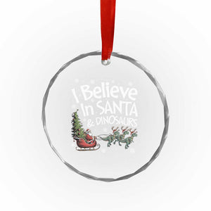 Funny Christmas Dino Crystal Glass Ornament I Believe In Santa And Dinosaur TS11 Print Your Wear