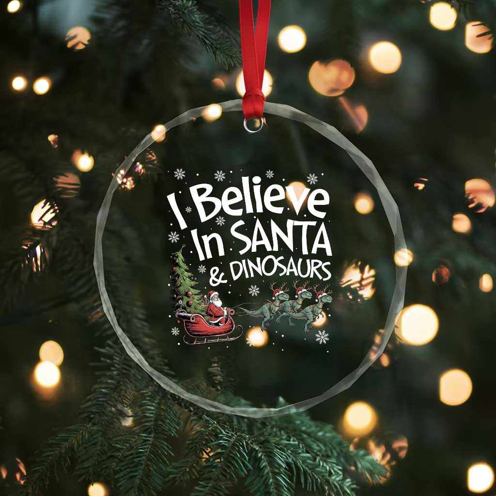 Funny Christmas Dino Crystal Glass Ornament I Believe In Santa And Dinosaur TS11 Print Your Wear