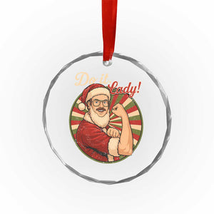 Funny Christmas Do It Lady Crystal Glass Ornament Mustache Guy Meme Santa Cosplay TS11 Print Your Wear