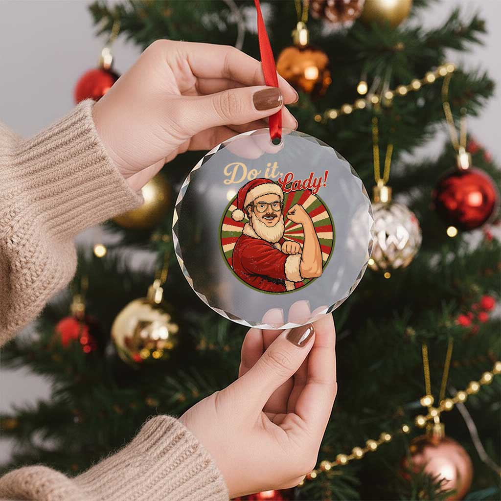 Funny Christmas Do It Lady Crystal Glass Ornament Mustache Guy Meme Santa Cosplay TS11 Print Your Wear