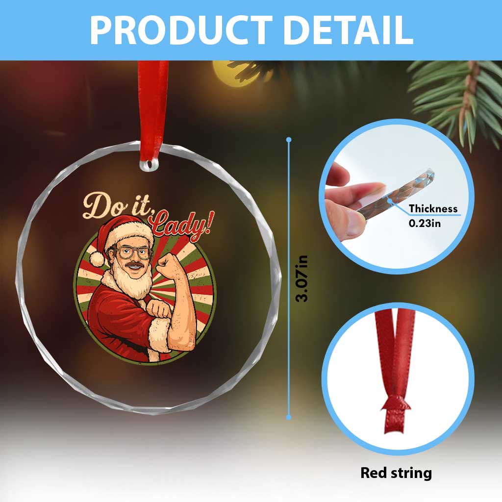 Funny Christmas Do It Lady Crystal Glass Ornament Mustache Guy Meme Santa Cosplay TS11 Print Your Wear