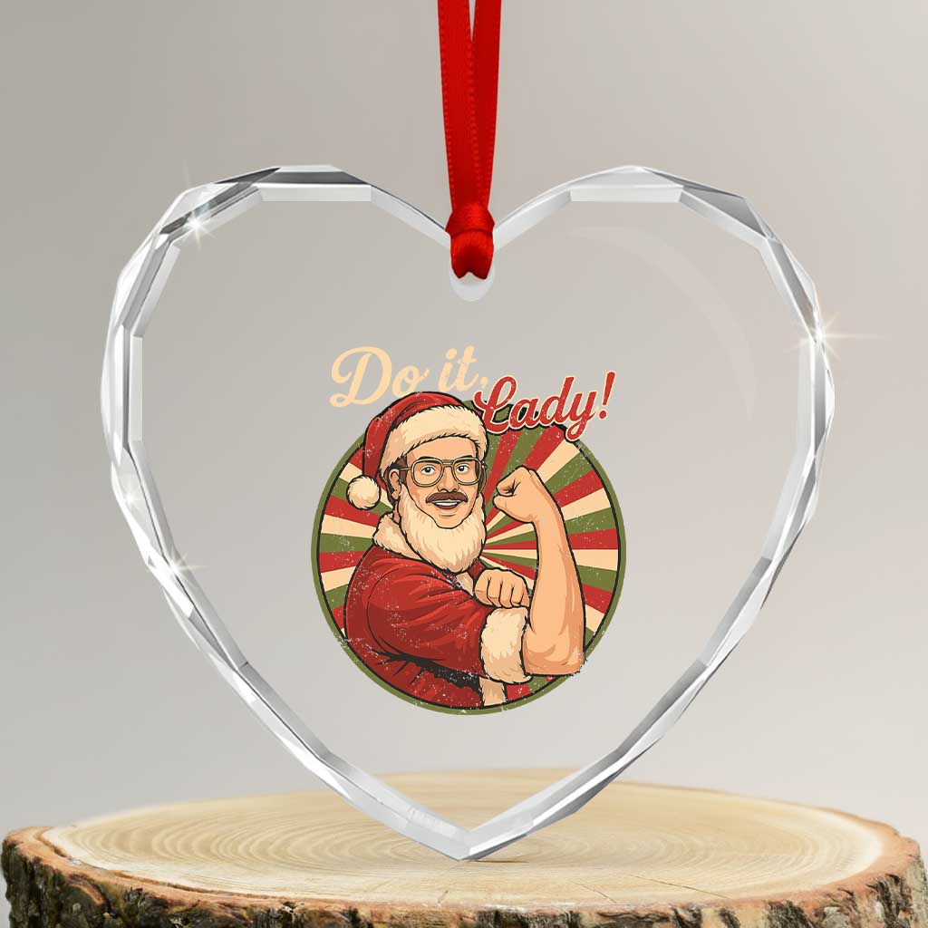 Funny Christmas Do It Lady Heart Crystal Glass Ornament Mustache Guy Meme Santa Cosplay TS11 Transparent Glass 3'' Heart Print Your Wear