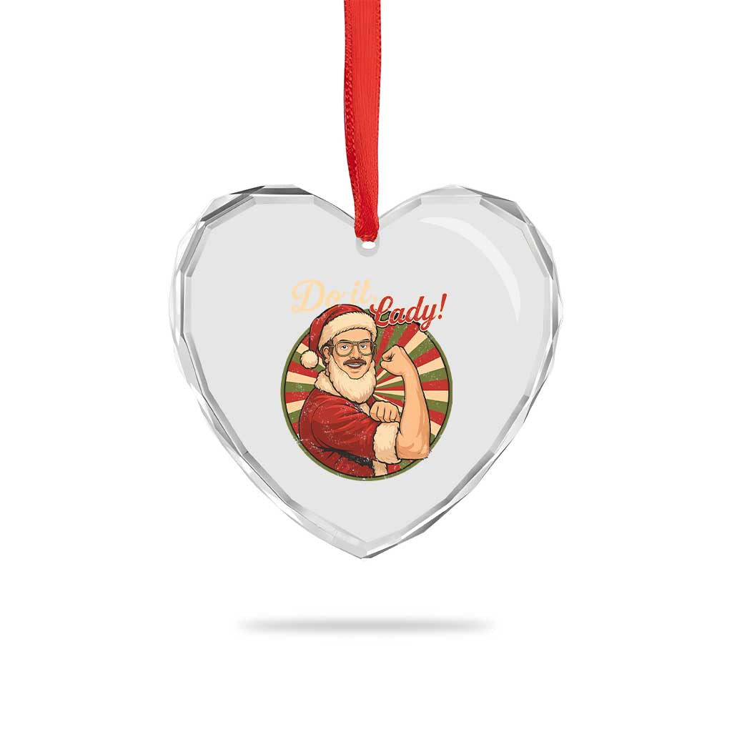 Funny Christmas Do It Lady Heart Crystal Glass Ornament Mustache Guy Meme Santa Cosplay TS11 Print Your Wear
