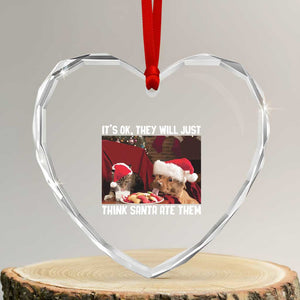 Funny Christmas Dog And Cat Heart Crystal Glass Ornament It's Ok They Will Just Think Santa Ate Them TS11 Transparent Glass 3'' Heart Print Your Wear