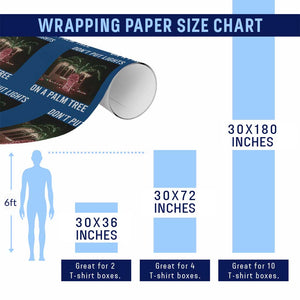 Funny Christmas Dont Put Lights On A Palm Tree Wrapping Paper Roll Xmas Lights Palm Tree Meme TS11 Print Your Wear