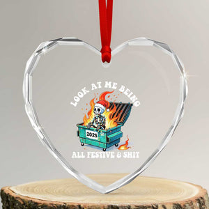 Funny Christmas Dumpster Fire Skeleton 2025 Heart Crystal Glass Ornament Look At Me Being All Festive And Shit TS11 Transparent Glass 3'' Heart Print Your Wear