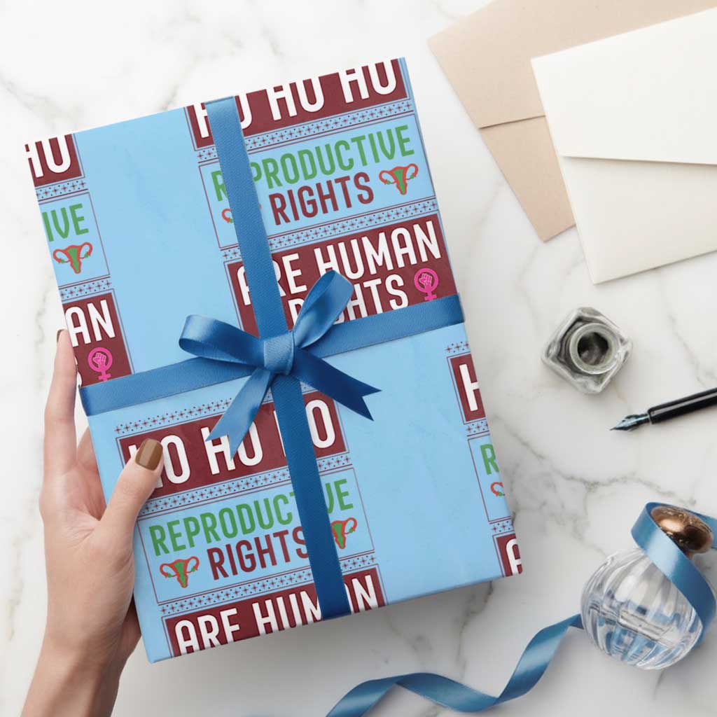 Funny Christmas Feminist Gift Wrapping Paper Roll Reproductive Rights Are Human Rights TS12 Light Blue Print Your Wear