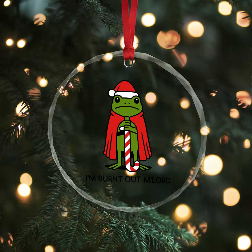 Funny Christmas Frog Knight Crystal Glass Ornament I Am Burnt Out M Lord Medieval Meme TS11 Print Your Wear