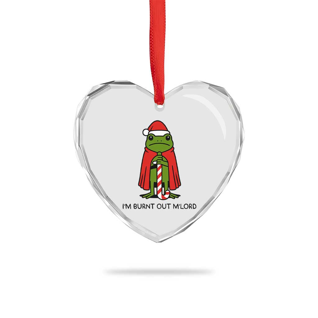 Funny Christmas Frog Knight Heart Crystal Glass Ornament I Am Burnt Out M Lord Medieval Meme TS11 Print Your Wear