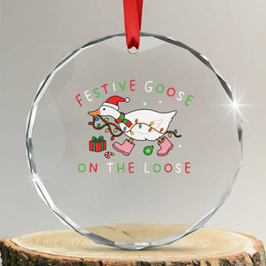 Funny Christmas Goose Crystal Glass Ornament Festive Goose On The Loose Xmas Duck Meme TS10 Transparent Glass 3'' Circle Print Your Wear