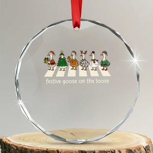 Funny Christmas Goose Crystal Glass Ornament Festive Goose On The Loose Xmas Meme TS10 Transparent Glass 3'' Circle Print Your Wear