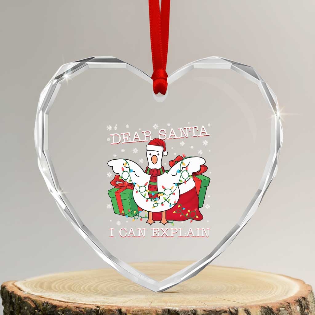 Funny Christmas Goose Heart Crystal Glass Ornament Dear Santa I Can Explain Cute Xmas Meme TS10 Transparent Glass 3'' Heart Print Your Wear