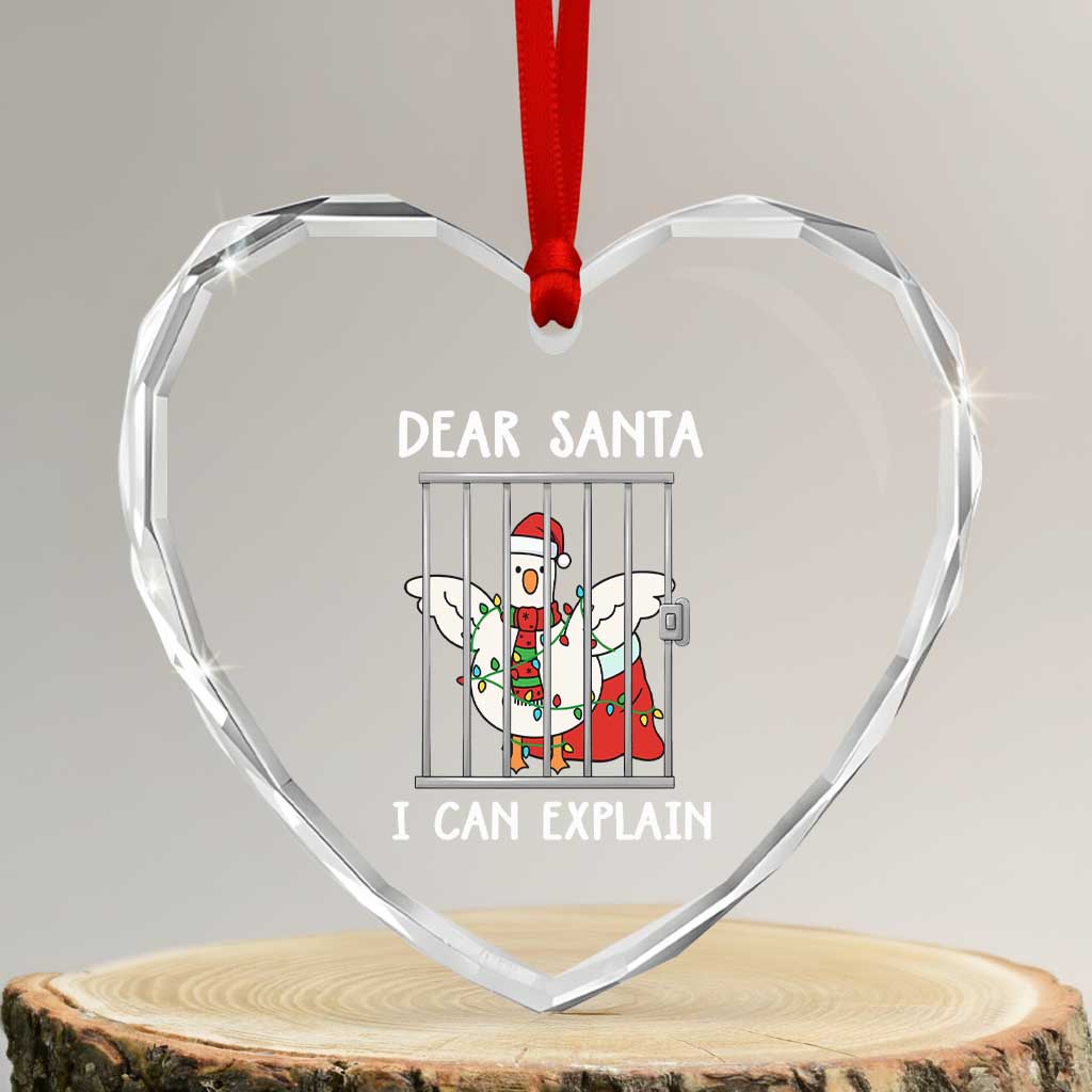 Funny Christmas Goose Heart Crystal Glass Ornament Dear Santa I Can Explain Xmas Meme TS10 Transparent Glass 3'' Heart Print Your Wear