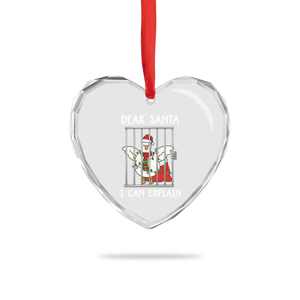 Funny Christmas Goose Heart Crystal Glass Ornament Dear Santa I Can Explain Xmas Meme TS10 Print Your Wear