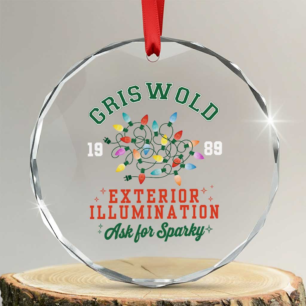 Funny Christmas Griswold Exterior Illumination Crystal Glass Ornament Ask For Sparky Xmas Movie TS11 Transparent Glass 3'' Circle Print Your Wear