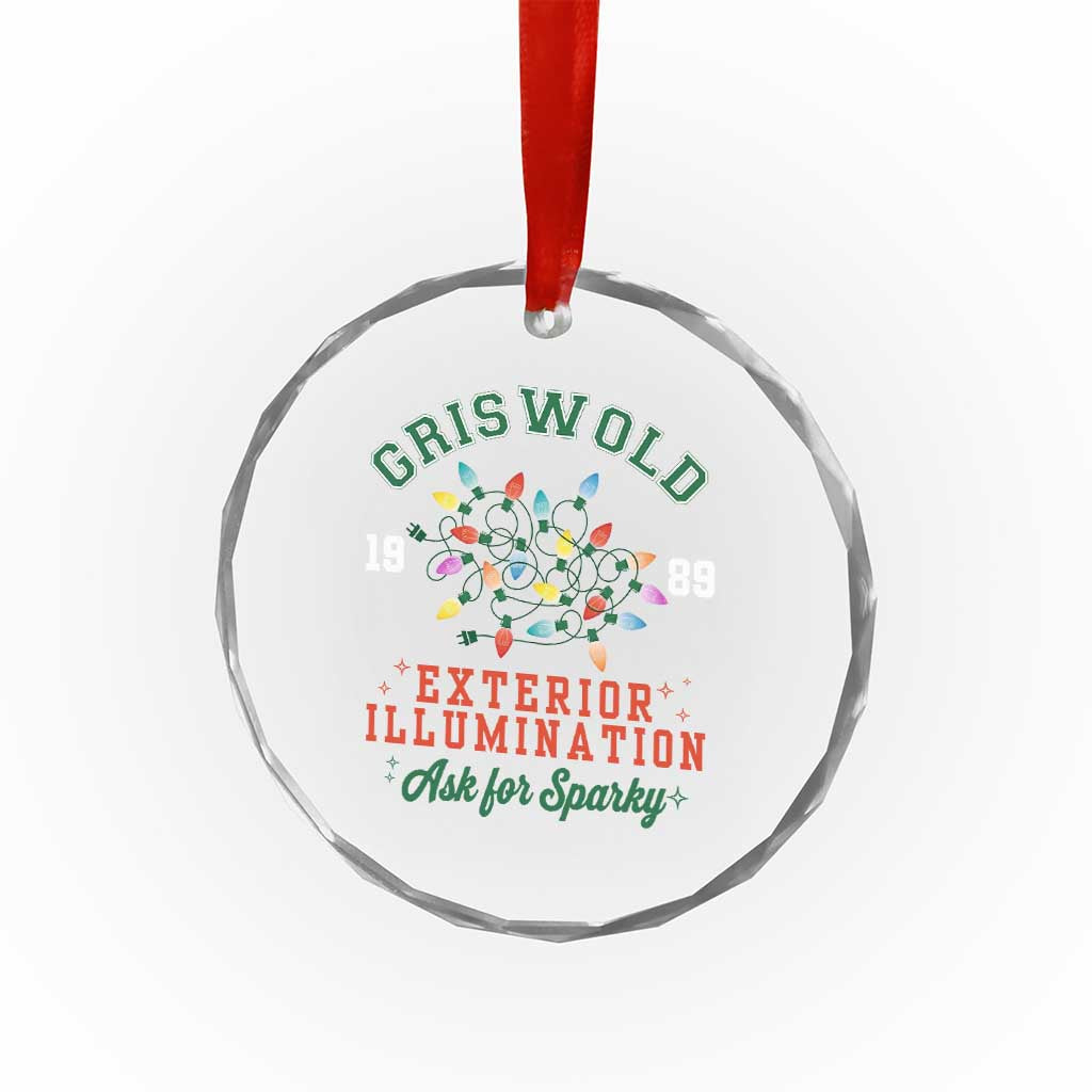 Funny Christmas Griswold Exterior Illumination Crystal Glass Ornament Ask For Sparky Xmas Movie TS11 Print Your Wear