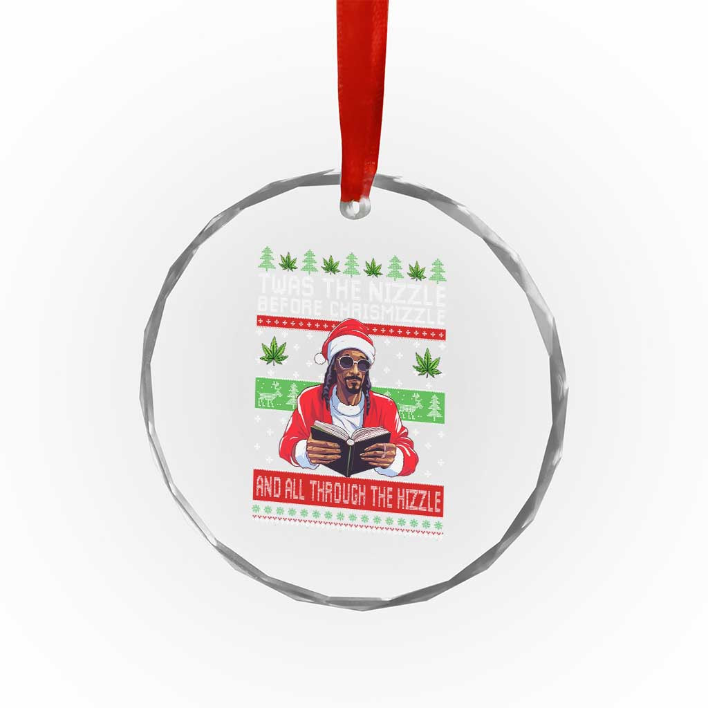 Funny Christmas Hip Hop Rap Gang Crystal Glass Ornament Twas The Nizzle Before Chrismizzle And All Through The Hizzle Weed TS11 Print Your Wear