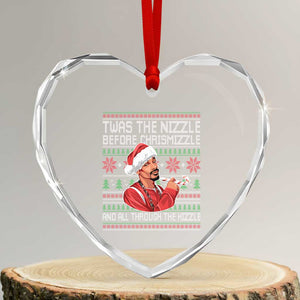 Funny Christmas Hip Hop Rap Gang Heart Crystal Glass Ornament Twas The Nizzle Before Chrismizzle And All Through The Hizzle TS11 Transparent Glass 3'' Heart Print Your Wear