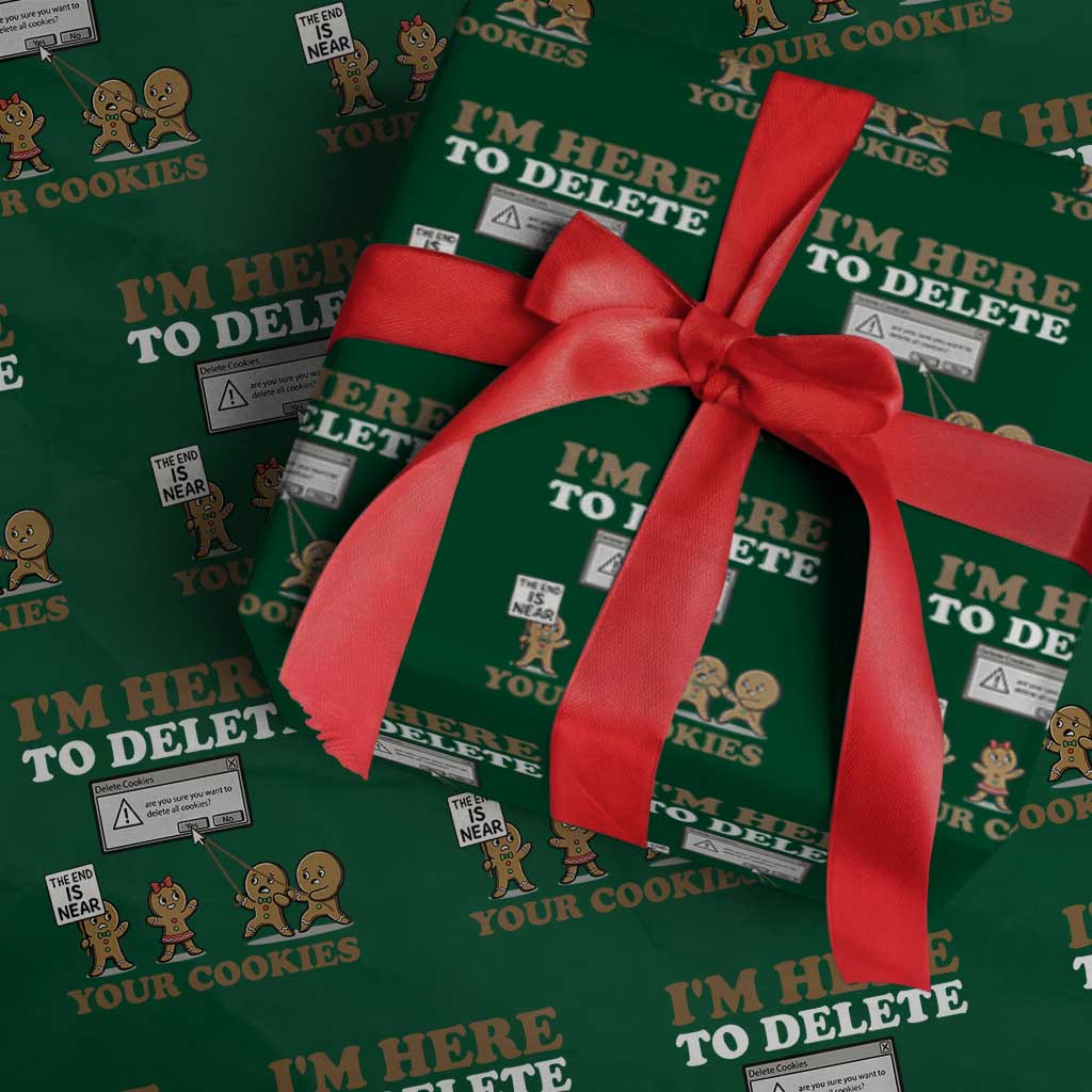 Funny Christmas I Am Here To Delete Your Cookie Wrapping Paper Roll Xmas Gingerbread Lover TS11 Green Print Your Wear