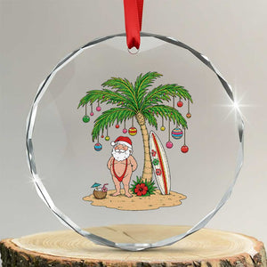 Funny Christmas In July Beach Crystal Glass Ornament Mankini Santa Summer Swimsuit Summer Holiday Vacation Graphic TS10 Transparent Glass 3'' Circle Print Your Wear