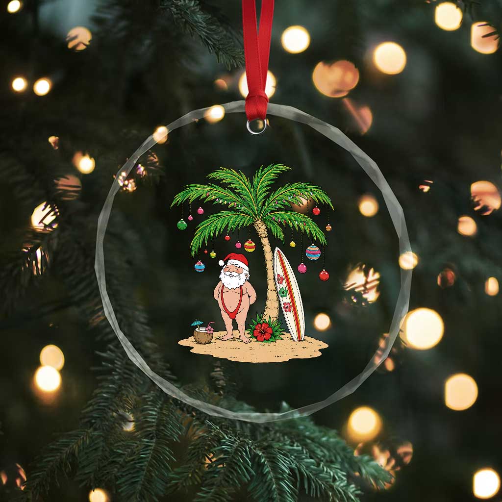 Funny Christmas In July Beach Crystal Glass Ornament Mankini Santa Summer Swimsuit Summer Holiday Vacation Graphic TS10 Print Your Wear