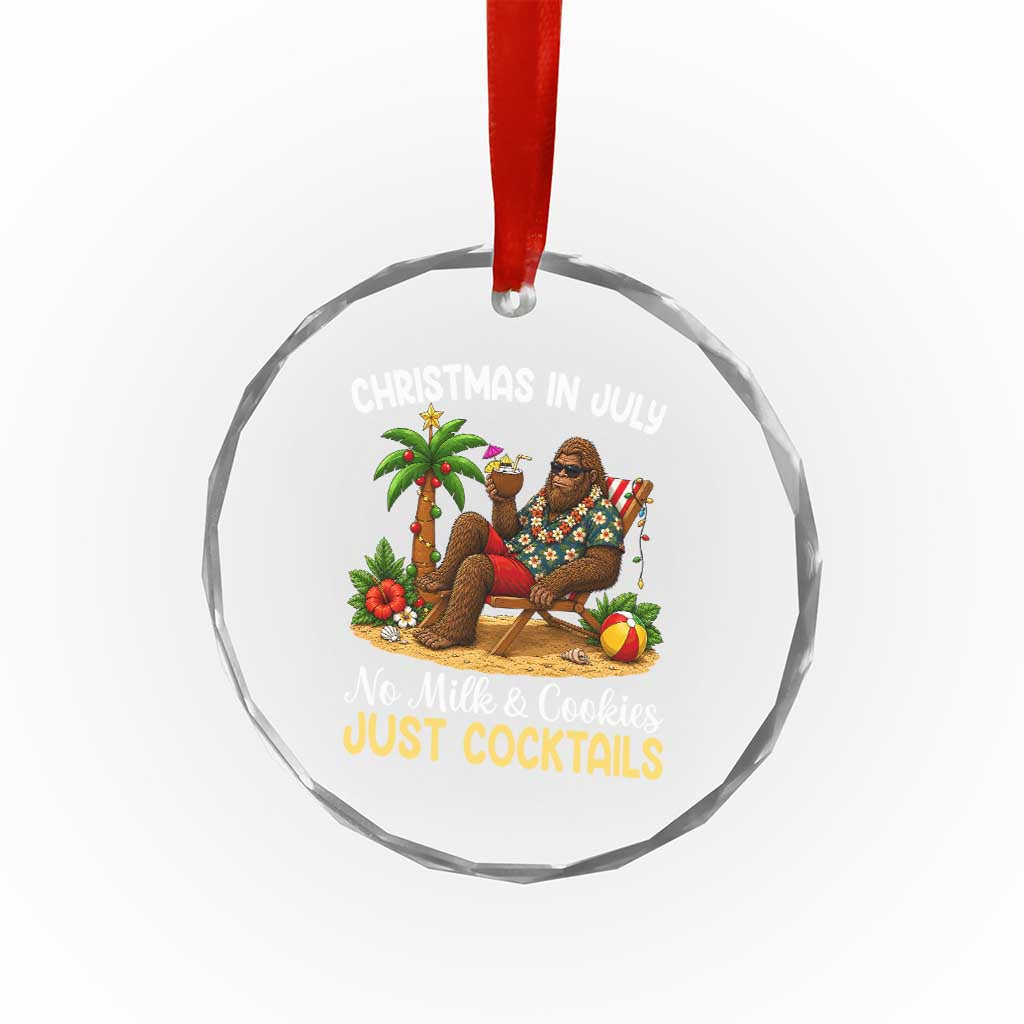 Funny Christmas In July Bigfoot Crystal Glass Ornament No Milk And Cookies Just Cocktails