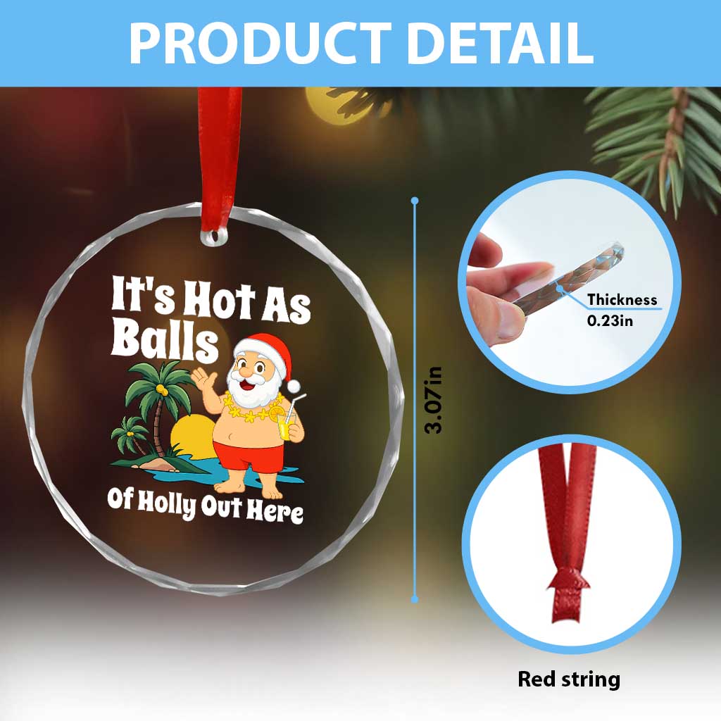 Funny Christmas In July Crystal Glass Ornament Hot As Balls Santa Summer Party TS10 Print Your Wear