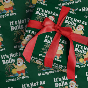 Funny Christmas In July Wrapping Paper Roll Hot As Balls Santa Summer Party TS10 Green Print Your Wear