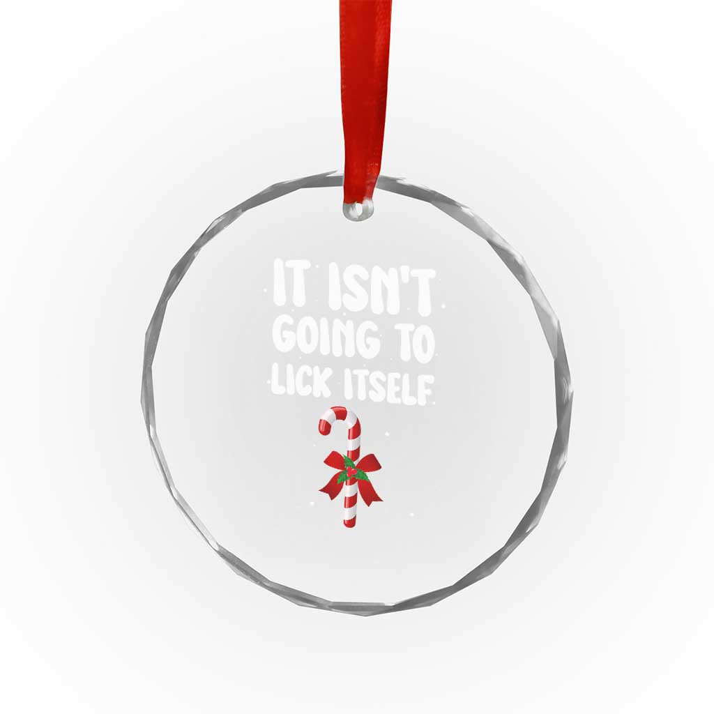 Funny Christmas It Isn't Going To Lick Itself Crystal Glass Ornament Xmas Adult Humor Couple Matching TS11 Print Your Wear