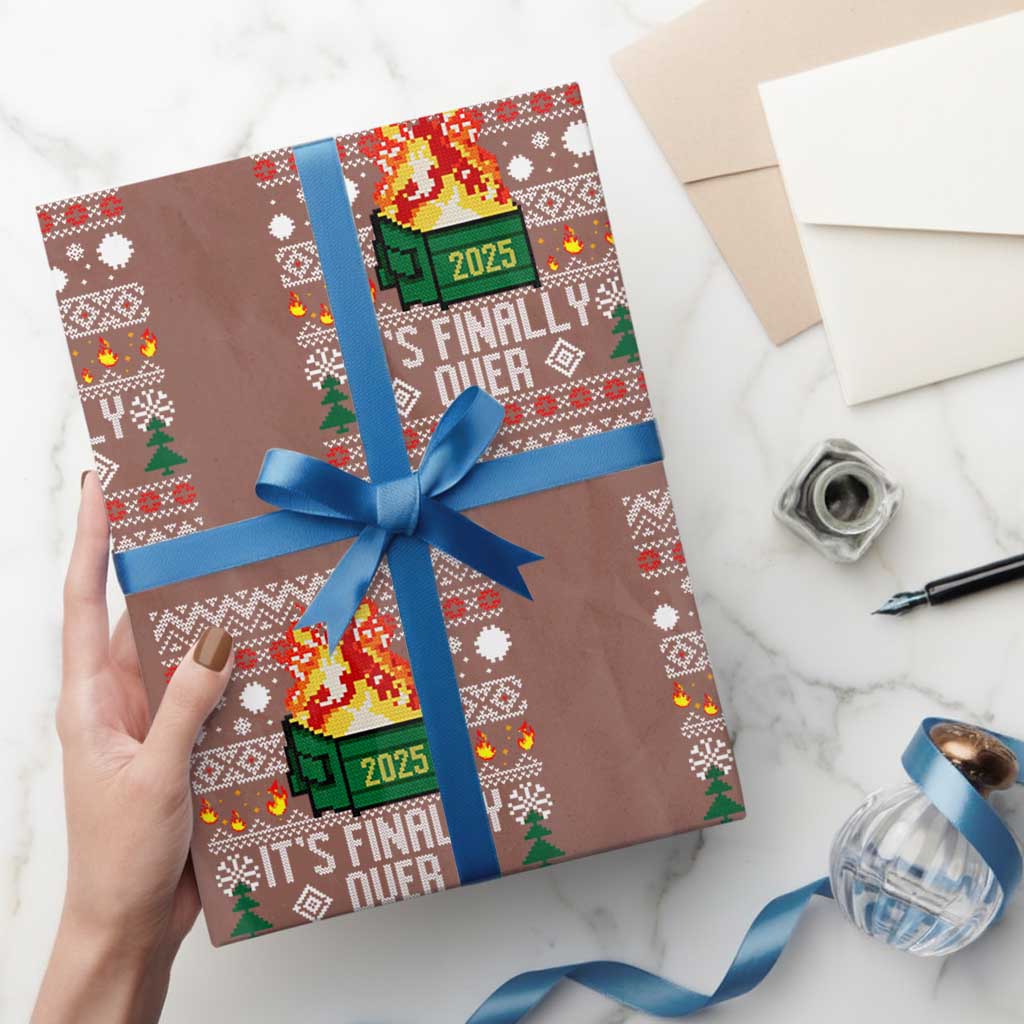 Funny Christmas Lil Dumpster Fire Wrapping Paper Roll It Is Finally Over 2025 TS11 Mocha Print Your Wear
