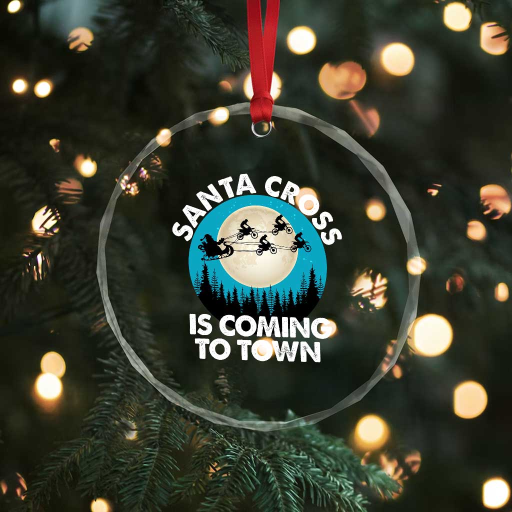 Funny Christmas Motocross Crystal Glass Ornament Santa Cross Is Coming To Town Sport TS11 Print Your Wear
