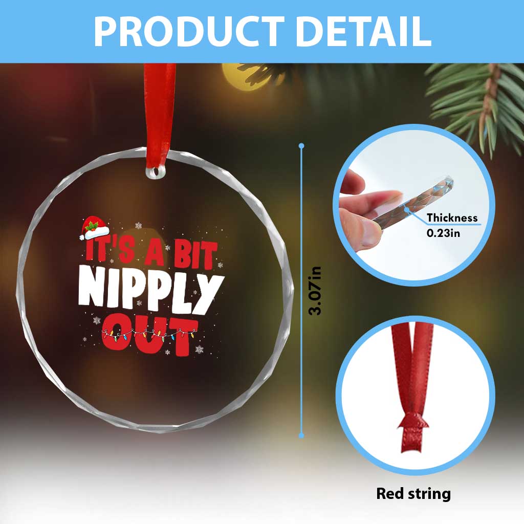 Funny Christmas Movie Crystal Glass Ornament It's A Bit Nipply Out Xmas Vacation Holiday TS11 Print Your Wear