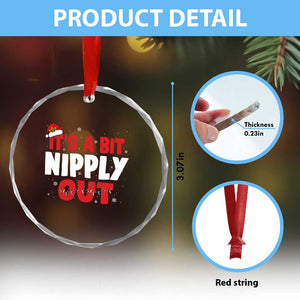 Funny Christmas Movie Crystal Glass Ornament It's A Bit Nipply Out Xmas Vacation Holiday TS11 Print Your Wear