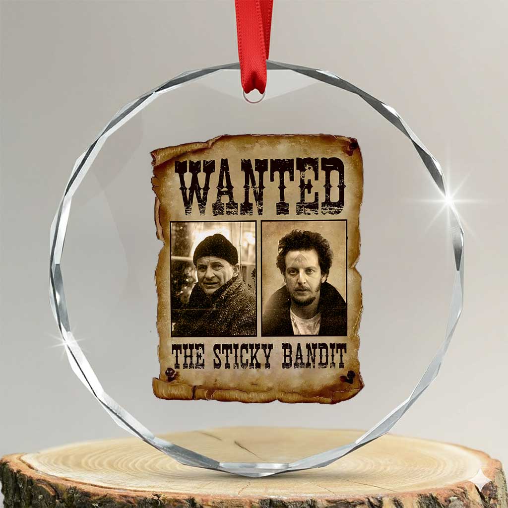 Funny Christmas Movie Crystal Glass Ornament Wanted Sticky Bandit Merry Xmas Ya Filthy Animal TS10 Transparent Glass 3'' Circle Print Your Wear