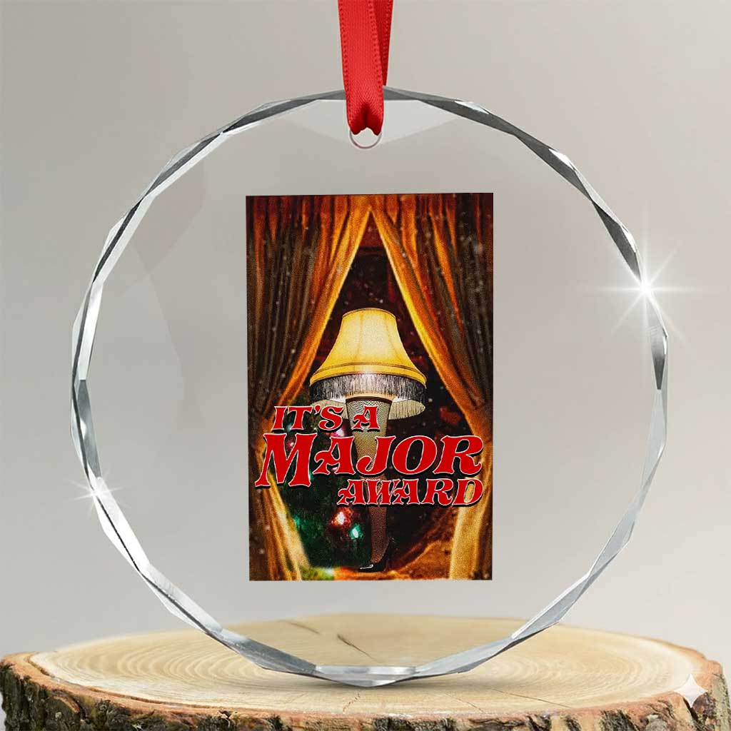 Funny Christmas Movie It Is A Major Award Crystal Glass Ornament Italian Leg Lamp TS11 Transparent Glass 3'' Circle Print Your Wear