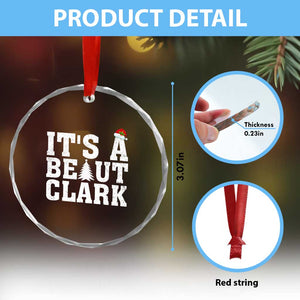Funny Christmas Movie Its A Beaut Clark Crystal Glass Ornament Xmas Vacation Holiday TS11 Print Your Wear