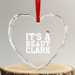 Funny Christmas Movie Its A Beaut Clark Heart Crystal Glass Ornament Xmas Vacation Holiday TS11 Transparent Glass 3'' Heart Print Your Wear