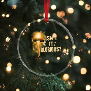 Funny Christmas Movie Leg Lamp Crystal Glass Ornament Isnt It Glorious TS11 Print Your Wear