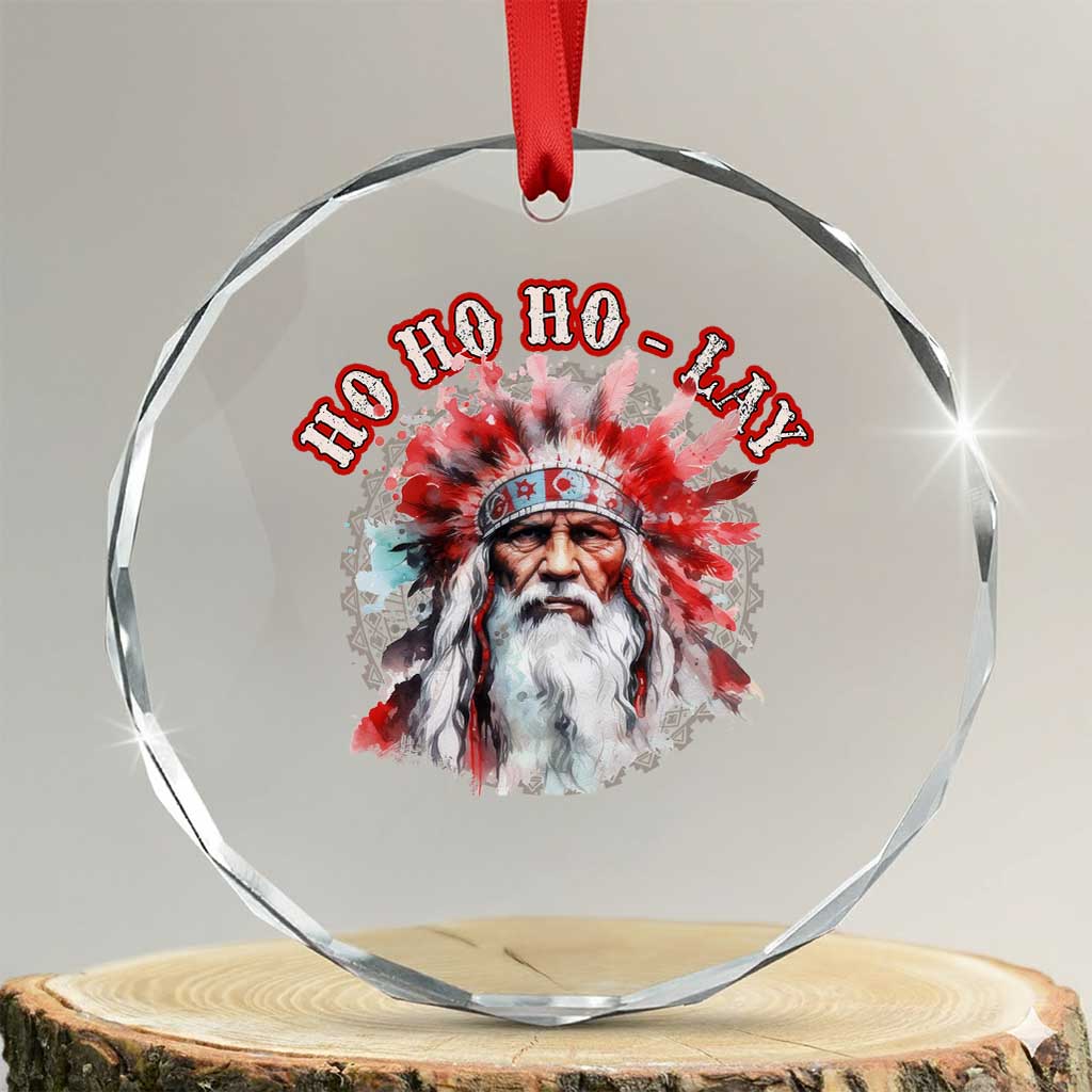Funny Christmas Native American Crystal Glass Ornament Ho Ho Lay War Bonnet Santa Indian Tribes - Print Your Wear